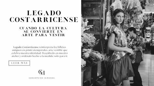 LEGADO COSTARRICENSE: CUANDO LA CULTURA SE CONVIERTE EN ARTE PARA VESTIR