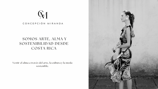 Concepción Miranda: Moda sostenible, arte costarricense y lujo Made to Order que honra al planeta
